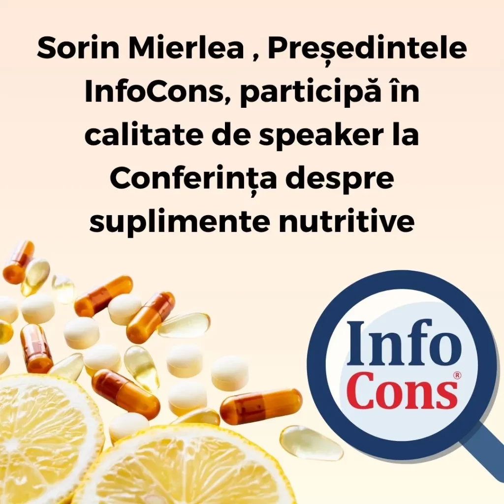 Sorin Mierlea , Președintele InfoCons Protecția Consumatorilor , participă în calitate de speaker la Conferința despre suplimente nutritive