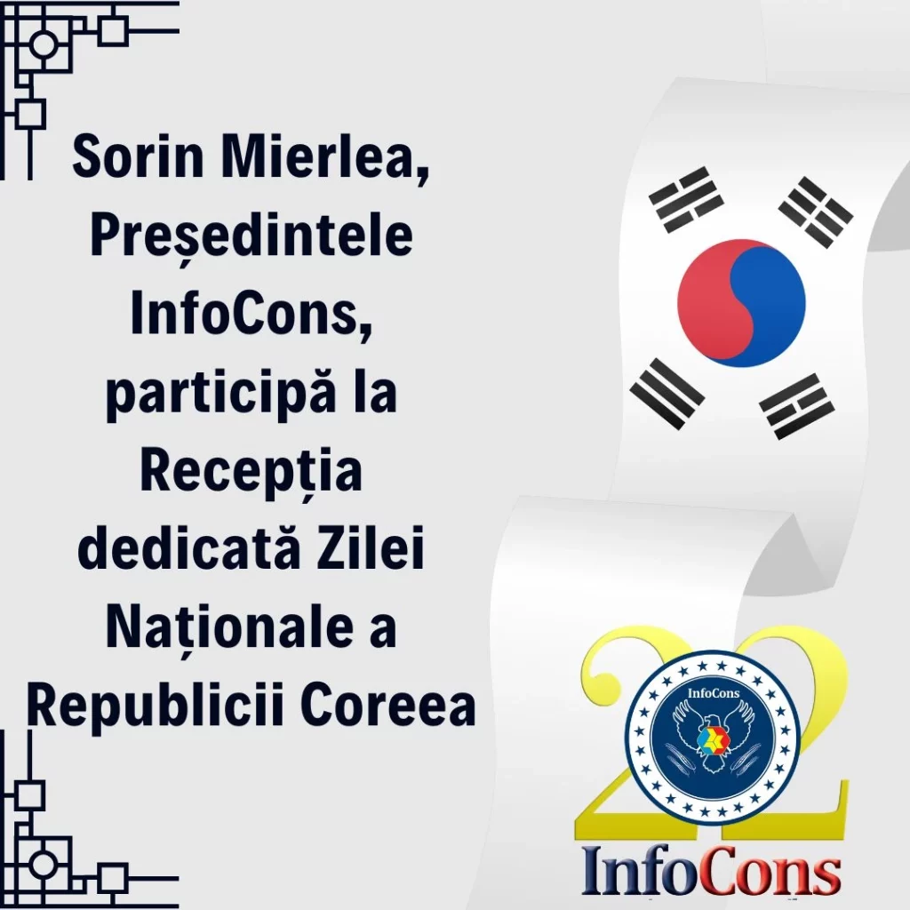 Sorin Mierlea , Președintele InfoCons Protecția Consumatorilor , participă la Recepția dedicată Zilei Naționale a Republicii Coreea
