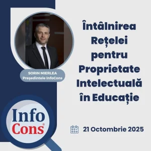 Sorin Mierlea , Președintele InfoCons Protecția Consumatorului , participă la întâlnirea rețelei pentru Proprietate Intelectuală în Educație