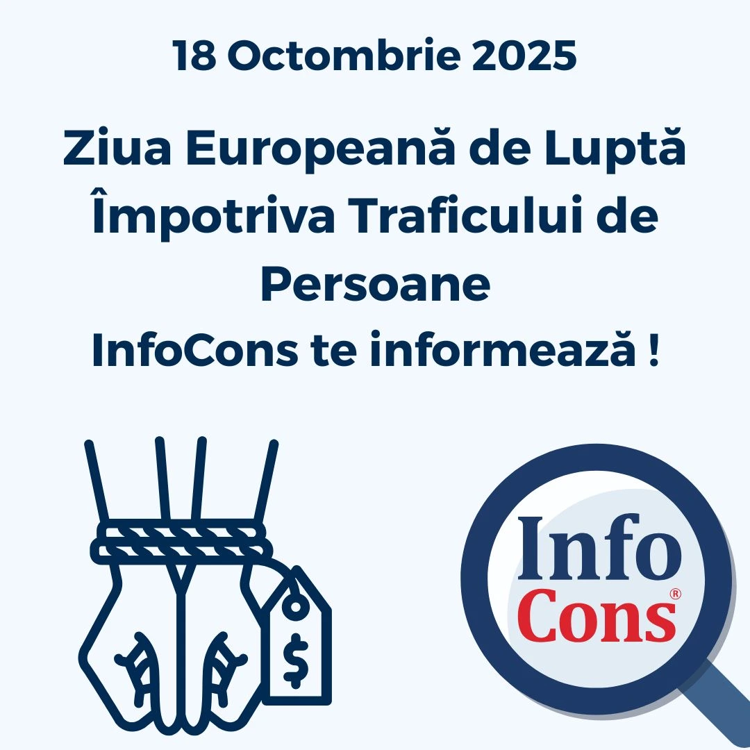 Ziua Europeană de Luptă Împotriva Traficului de Persoane - InfoCons Protecția Consumatorilor te informează !