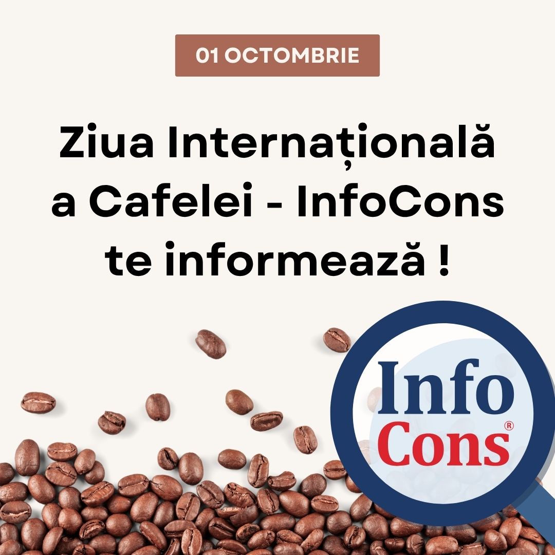Ziua Internațională a Cafelei - InfoCons Protecția Consumatorului te informează !