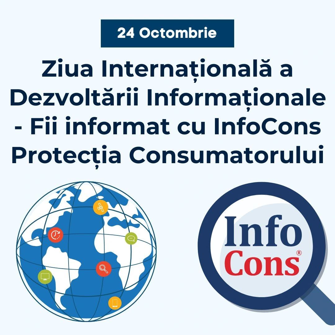 Ziua Internațională a Dezvoltării Informaționale - Fii informat cu InfoCons Protecția Consumatorului