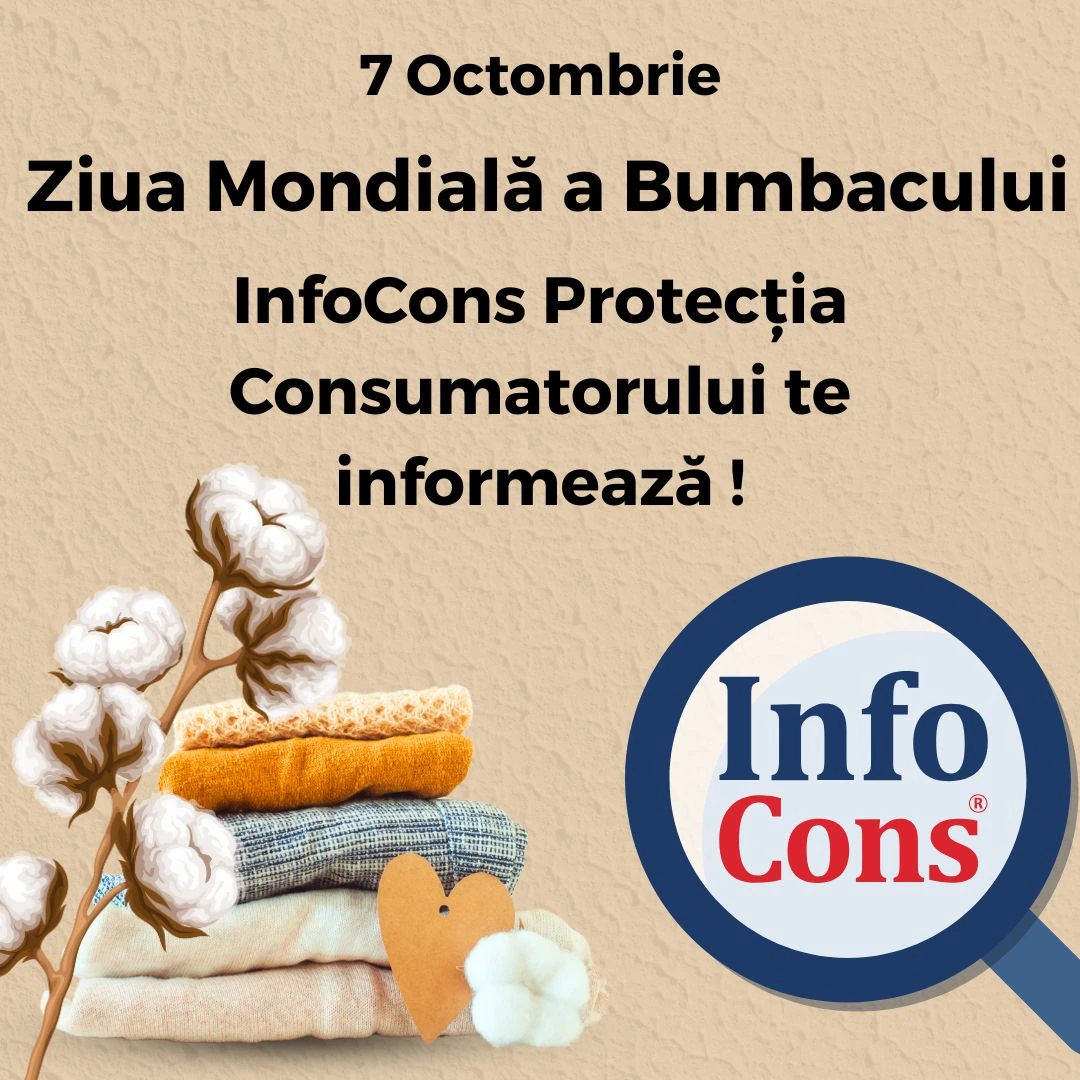 Ziua Mondială a Bumbacului - InfoCons Protecția Consumatorului te informează !