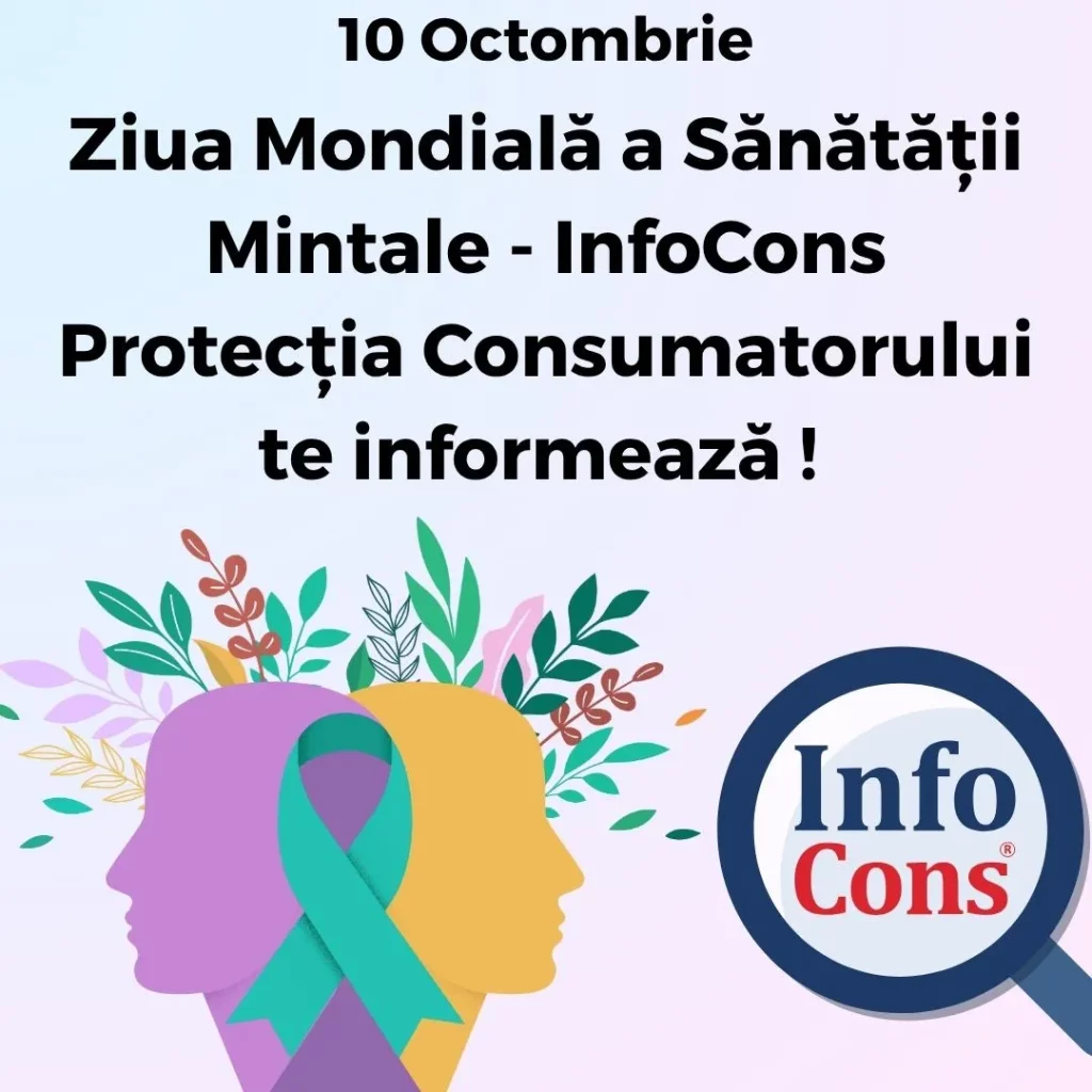 Ziua Mondială a Sănătății Mintale - InfoCons Protecția Consumatorului te informează !