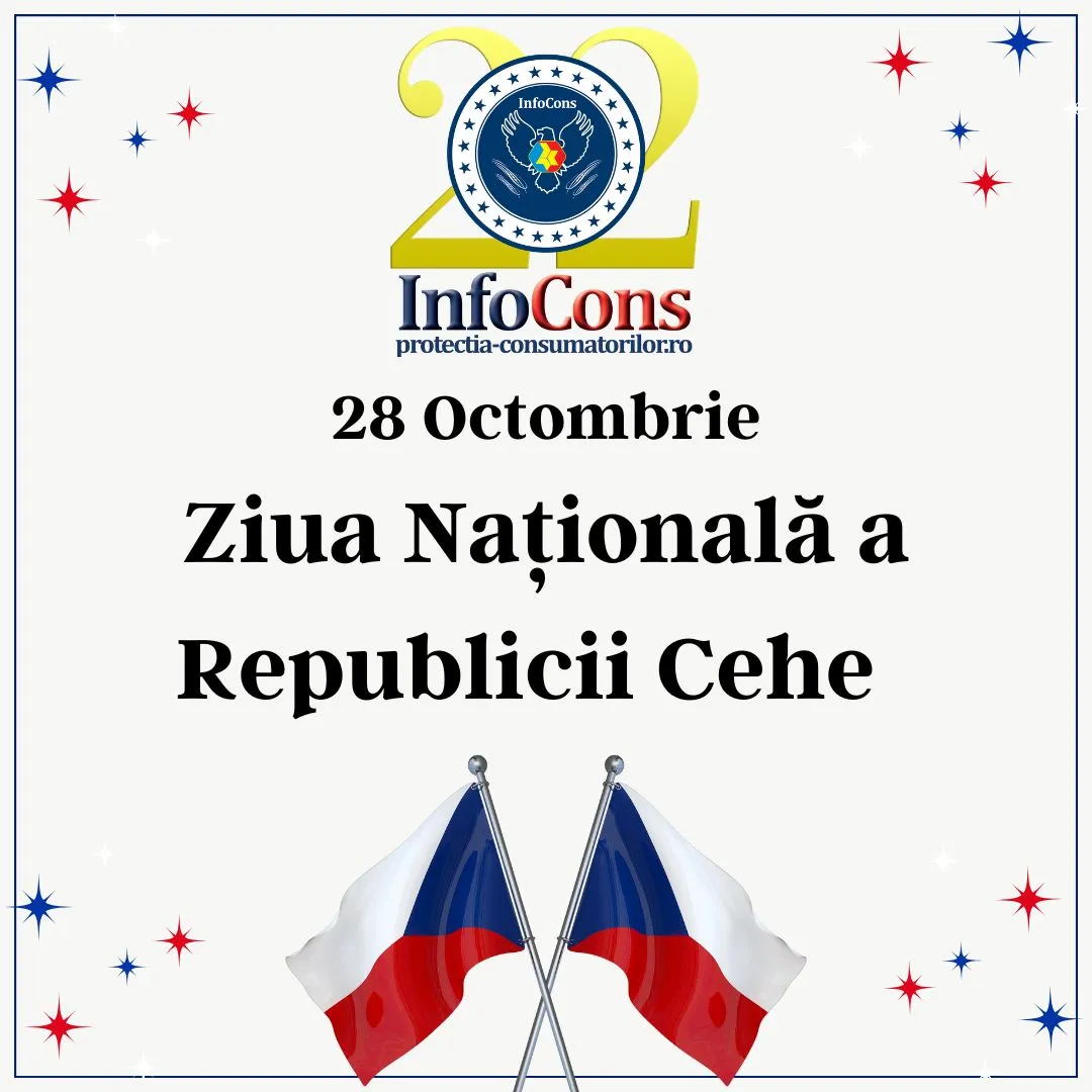 Ziua Națională a Republicii Cehe cu o9atitudine ! InfoCons Protecția Consumatorilor te informează !
