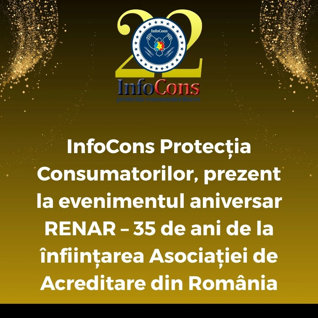 InfoCons Protecția Consumatorilor , prezent la evenimentul aniversar RENAR &ndash; 35 de ani de la &icirc;nființarea Asociației de Acreditare din Rom&acirc;nia