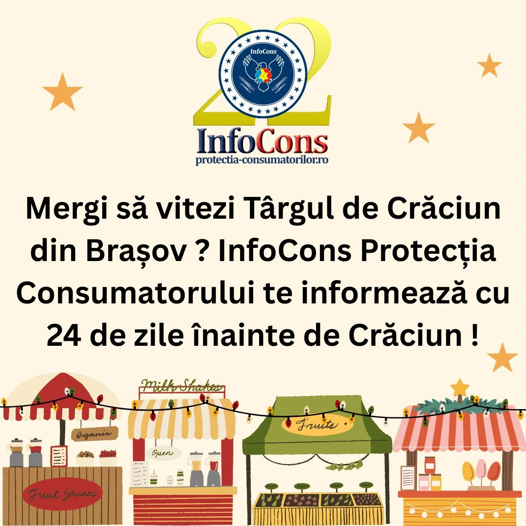 Mergi să vitezi Târgul de Crăciun din Brașov ? InfoCons Protecția Consumatorului te informează cu 24 de zile înainte de Crăciun !