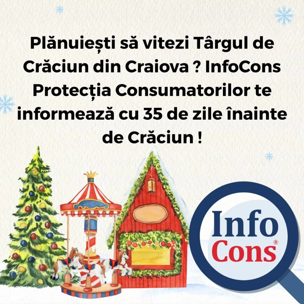 Plănuiești să vitezi Târgul de Crăciun din Craiova ? InfoCons Protecția Consumatorilor te informează cu 35 de zile înainte de Crăciun !