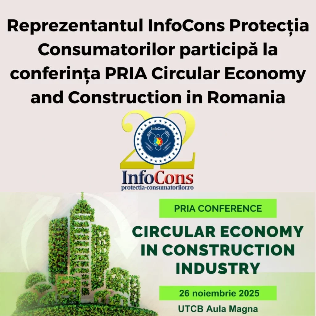 Reprezentantul InfoCons Protecția Consumatorilor participă la conferința PRIA Circular Economy and Construction in Romania