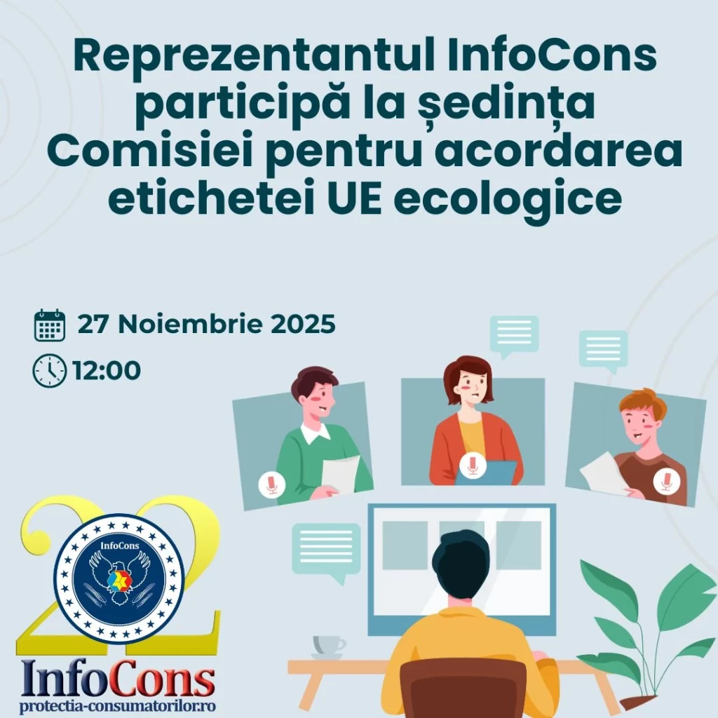 Reprezentantul InfoCons Protecția Consumatorilor participă la ședința Comisiei pentru acordarea etichetei UE ecologice