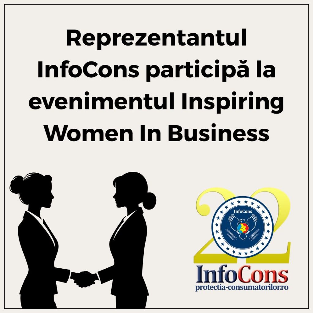 Reprezentantul InfoCons participă la evenimentul Inspiring Women In Business