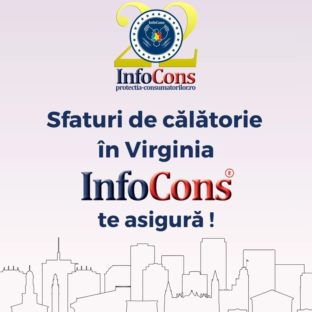 Sfaturi de călătorie &icirc;n Virginia &ndash; Statele Unite ale Americii SUA / United States of America USA &ndash; InfoCons Protecția Consumatorilor te asigură !