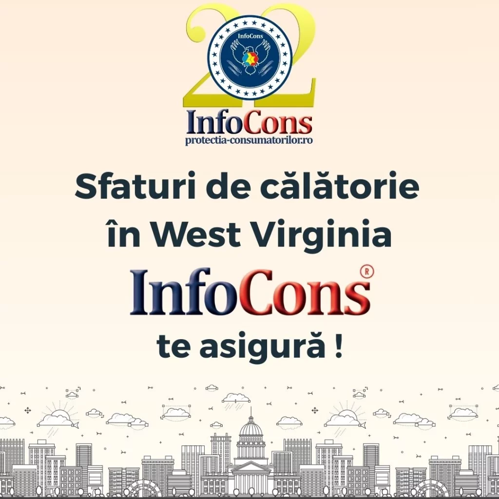Sfaturi de călătorie în West Virginia - Statele Unite ale Americii SUA / United States of America USA – InfoCons Protecția Consumatorilor te asigură !