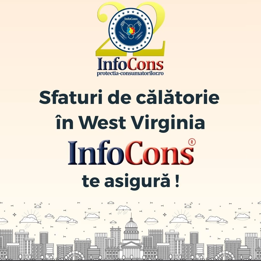 Sfaturi de călătorie în West Virginia - Statele Unite ale Americii SUA / United States of America USA – InfoCons Protecția Consumatorilor te asigură !
