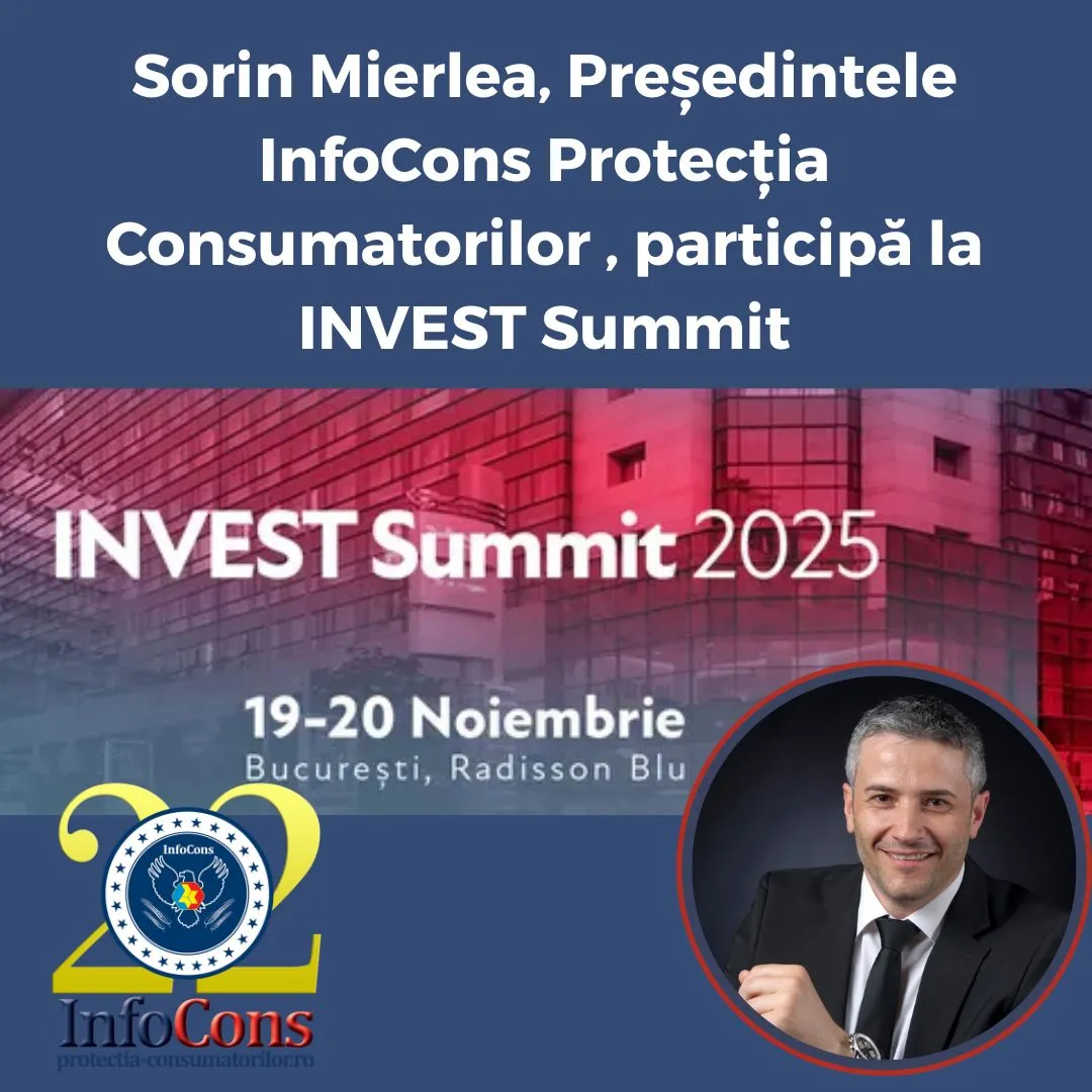 Sorin Mierlea , Președintele InfoCons Protecția Consumatorilor , participă la INVEST Summit