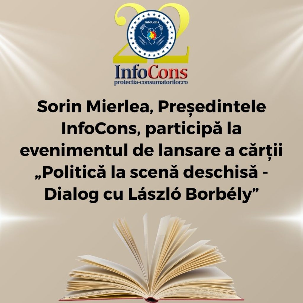 Sorin Mierlea , Președintele InfoCons Protecția Consumatorilor , participă la evenimentul de lansare a cărții „Politică la scenă deschisă - Dialog cu László Borbély”