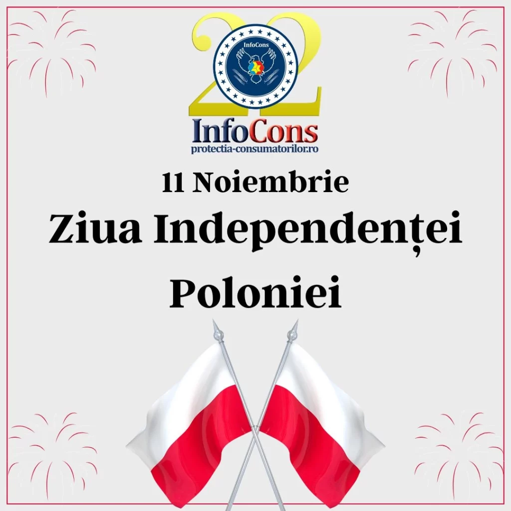 Ziua Independenței Poloniei cu o9atitudine ! InfoCons Protecția Consumatorilor te informează !