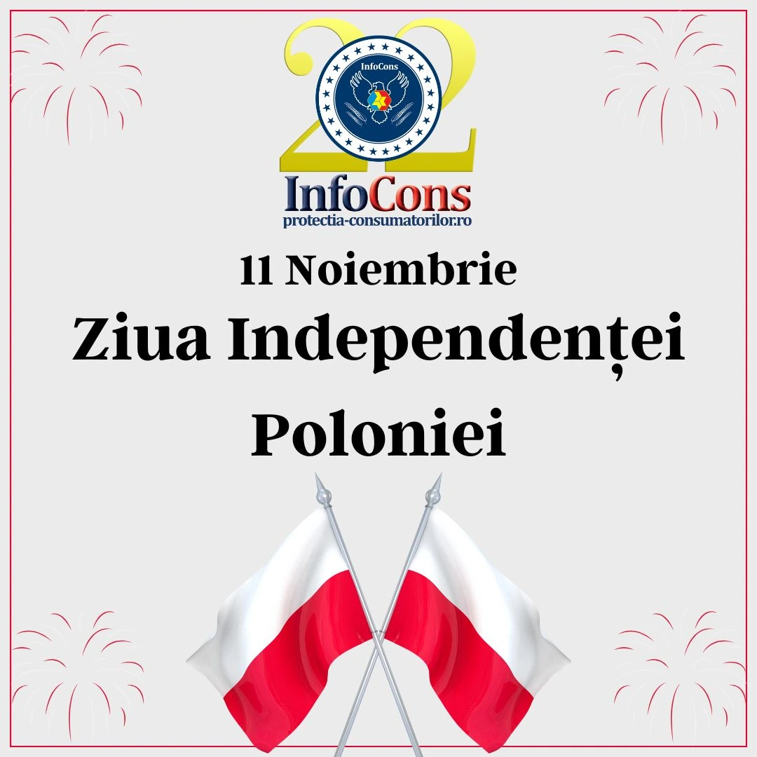 Ziua Independenței Poloniei cu o9atitudine ! InfoCons Protecția Consumatorilor te informează !