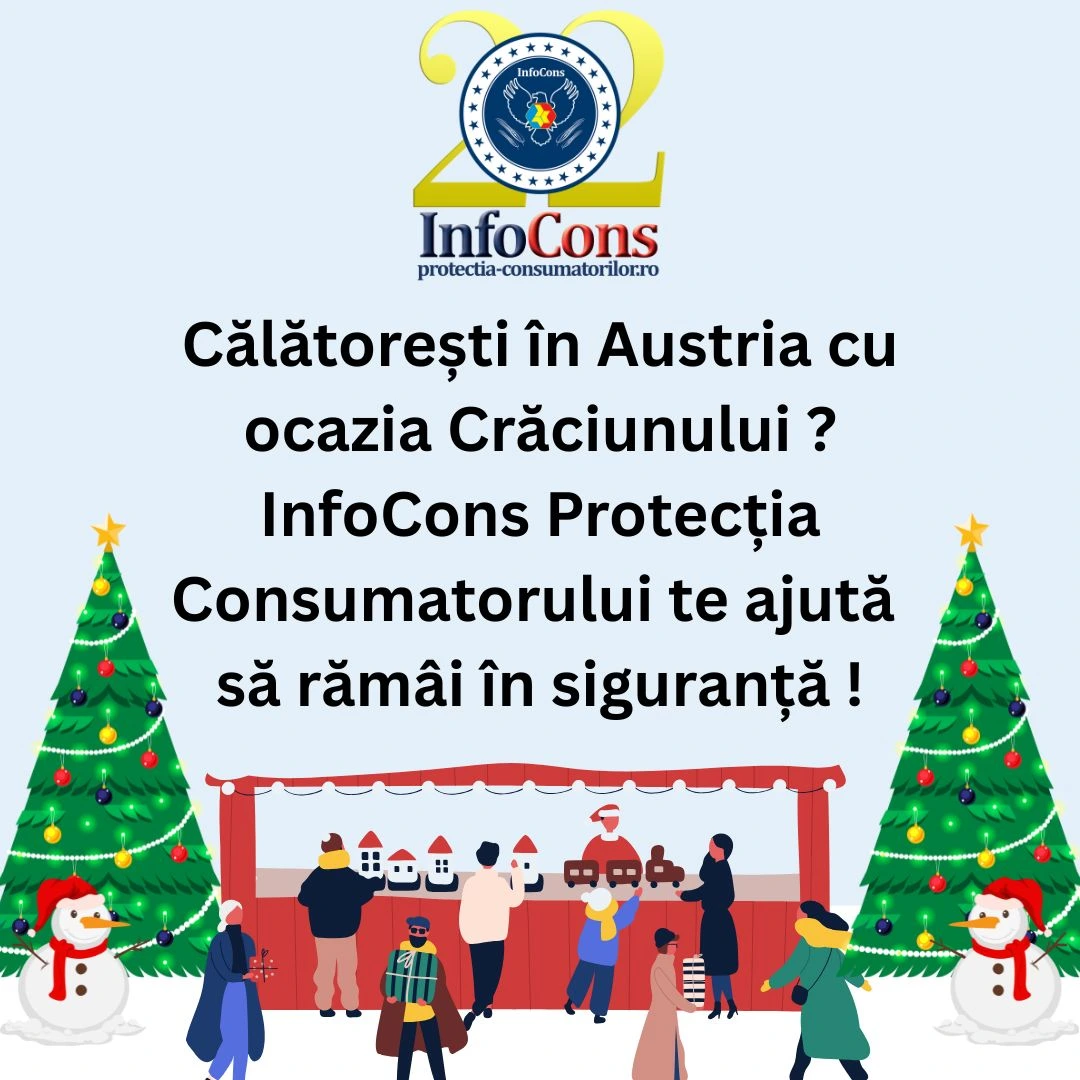Călătorești în Austria cu ocazia Crăciunului ? InfoCons Protecția Consumatorului te ajută să rămâi în siguranță !
