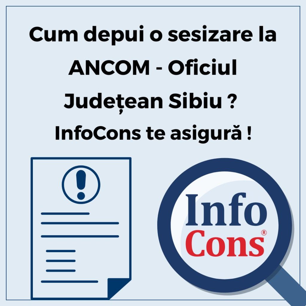 Cum depui o sesizare la Autoritatea Națională pentru Administrare și Reglementare &icirc;n Comunicații - ANCOM - Oficiul Judeţean Sibiu ? InfoCons Protecția Consumatorilor te asigură !