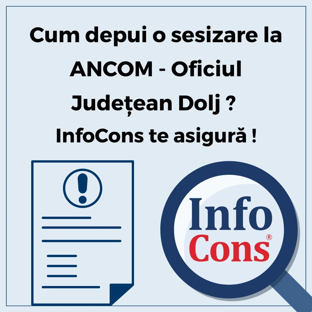 Cum depui o sesizare la Autoritatea Națională pentru Administrare și Reglementare în Comunicații - ANCOM - Oficiul Judeţean Dolj ? InfoCons Protecția Consumatorilor te asigură !