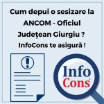 Cum depui o sesizare la Autoritatea Națională pentru Administrare și Reglementare în Comunicații - ANCOM - Oficiul Judeţean Giurgiu ? InfoCons Protecția Consumatorilor te asigură !