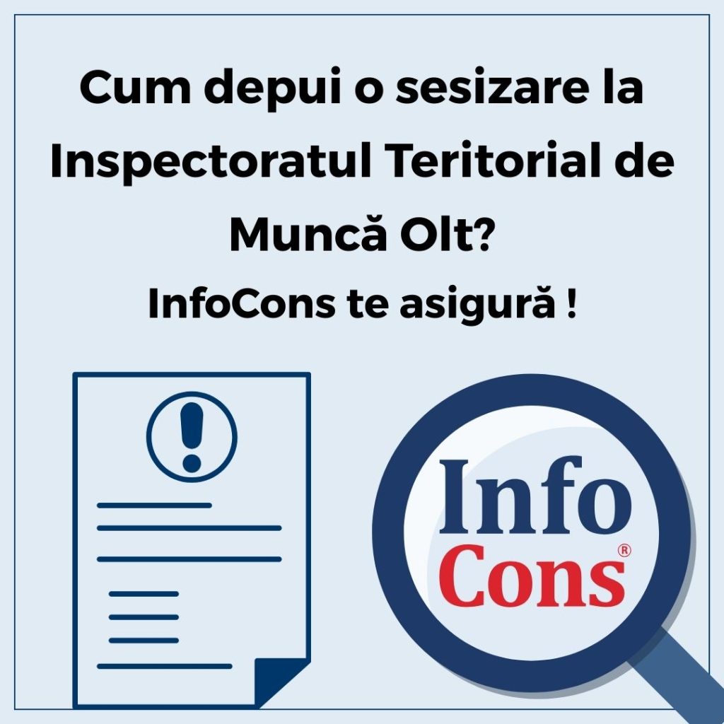 Cum depui o sesizare la Inspectoratul Teritorial de Muncă Olt - ITM Olt ? InfoCons Protecția Consumatorului te asigură !