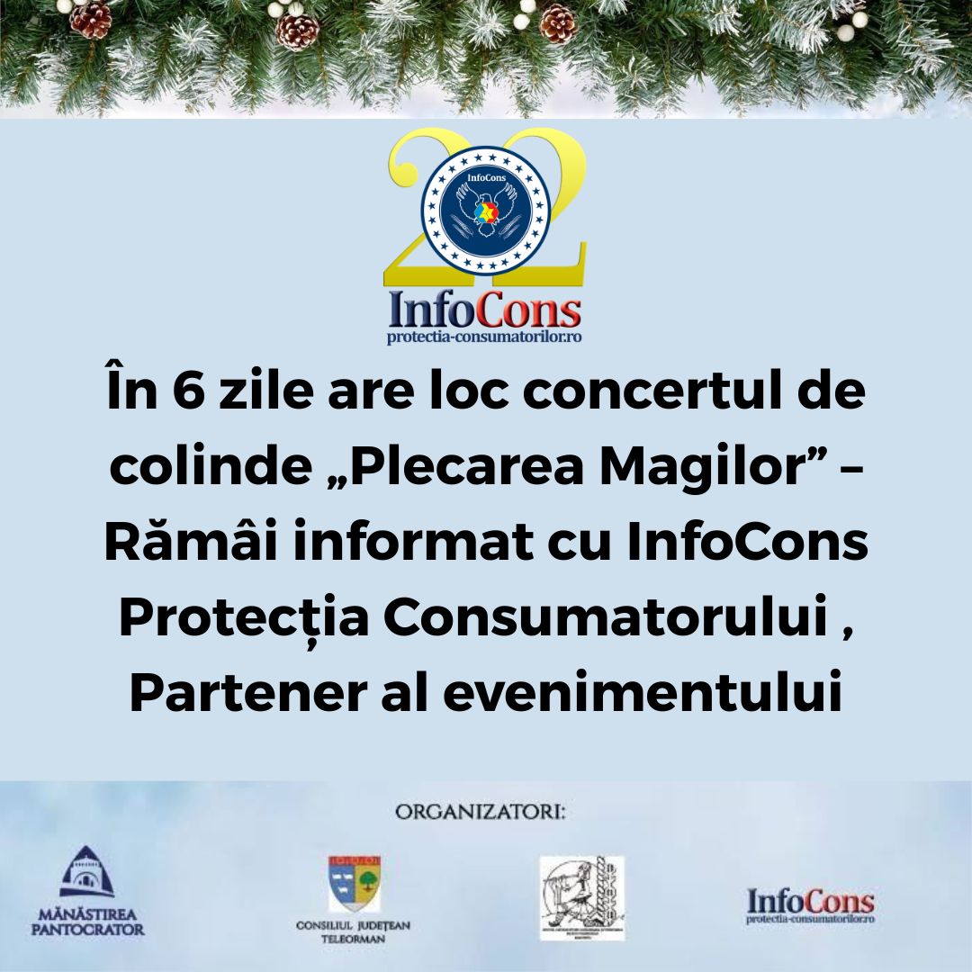&Icirc;n 6 zile are loc concertul de colinde &bdquo; Plecarea Magilor &rdquo; &ndash; Răm&acirc;i informat cu InfoCons Protecția Consumatorului , Partener al evenimentului