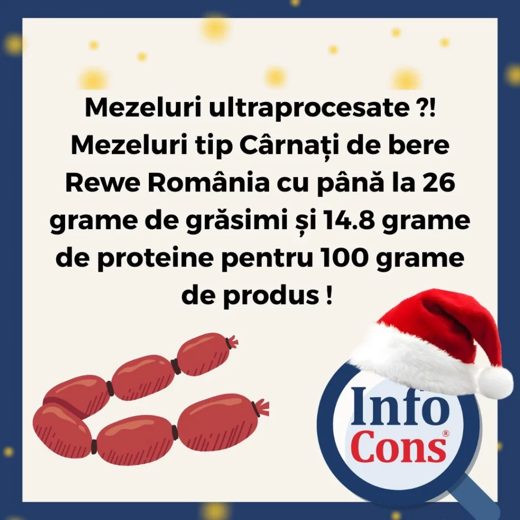 Mezeluri ultraprocesate ?! Mezeluri tip Cârnați de bere Rewe România cu până la 26 grame de grăsimi și 14.8 grame de proteine pentru 100 grame de produs ! 