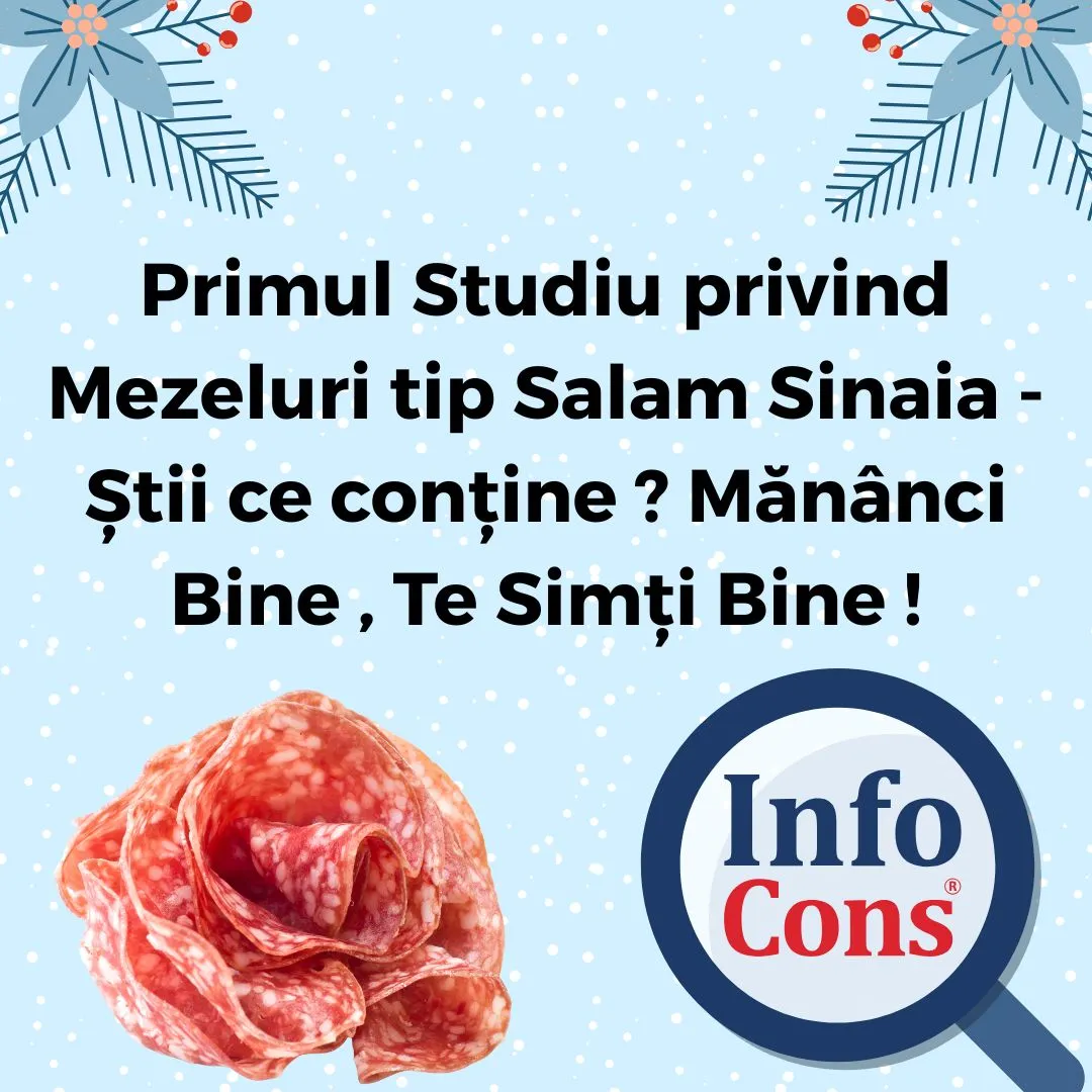 Primul Studiu privind Mezeluri tip Salam Sinaia - Știi ce conține ? Mănânci Bine , Te Simți Bine !
