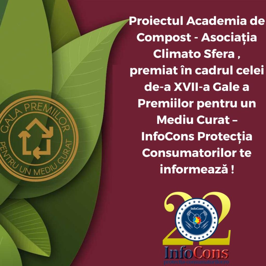 Proiectul Academia de Compost - Asociația Climato Sfera , premiat în cadrul celei de-a XVII-a Gale a Premiilor pentru un Mediu Curat – InfoCons Protecția Consumatorilor te informează !