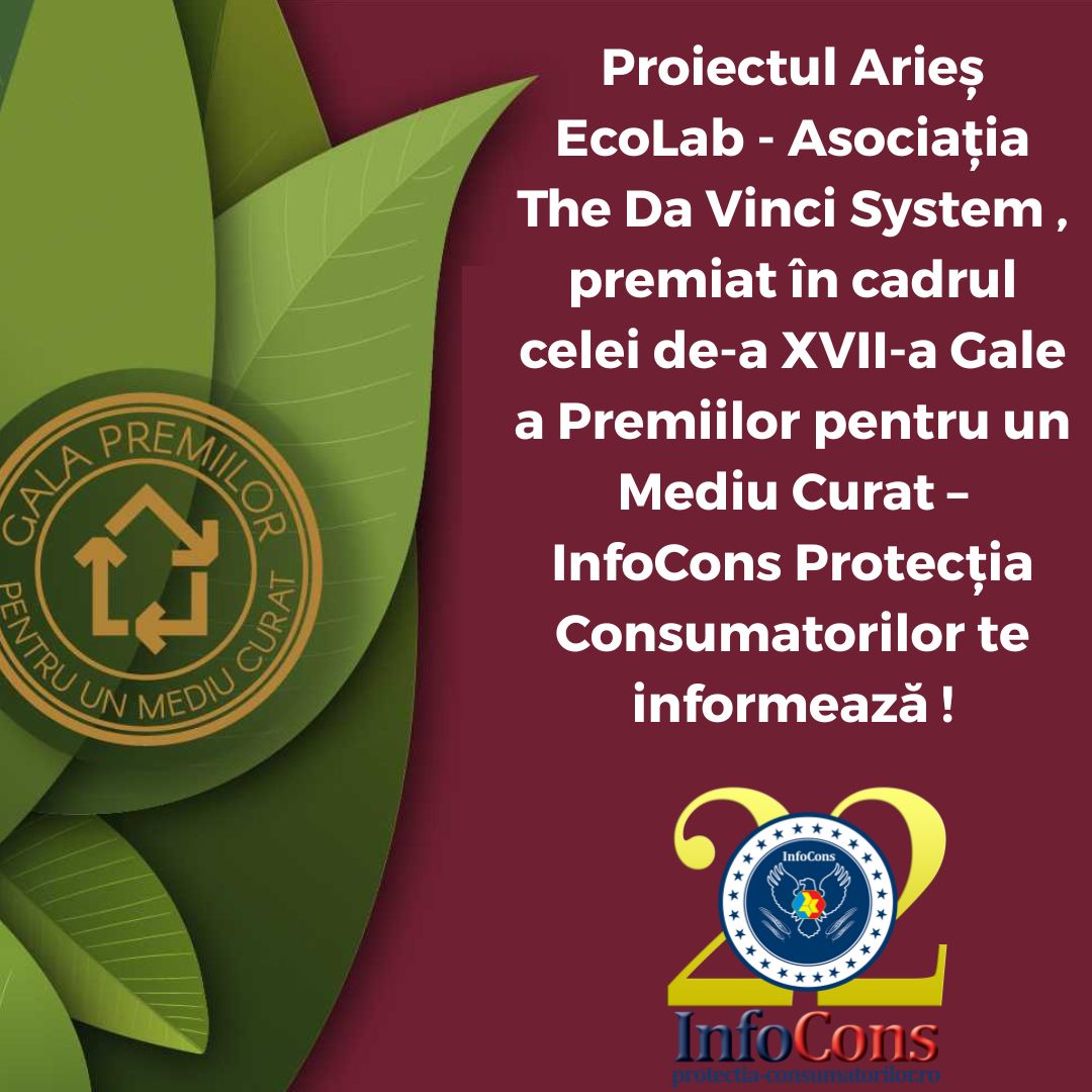 Proiectul Arieș EcoLab &ndash; Asociația The Da Vinci System , premiat &icirc;n cadrul celei de-a XVII-a Gale a Premiilor pentru un Mediu Curat &ndash; InfoCons Protecția Consumatorilor te informează !