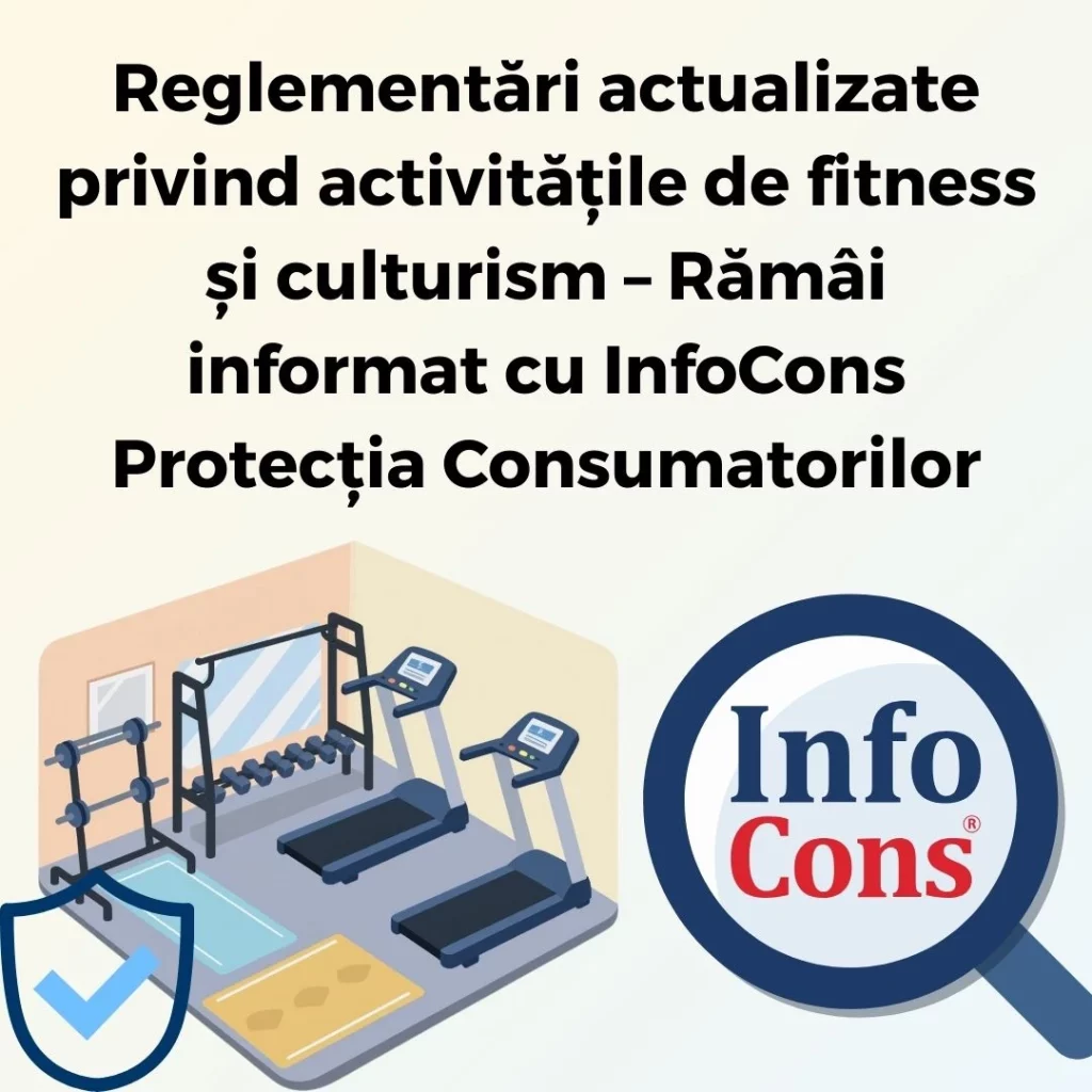 Reglementări actualizate privind activitățile de fitness și culturism – Rămâi informat cu InfoCons Protecția Consumatorilor