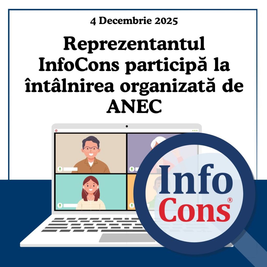 Reprezentantul InfoCons Protecția Consumatorului participă la întâlnirea online organizată de ANEC