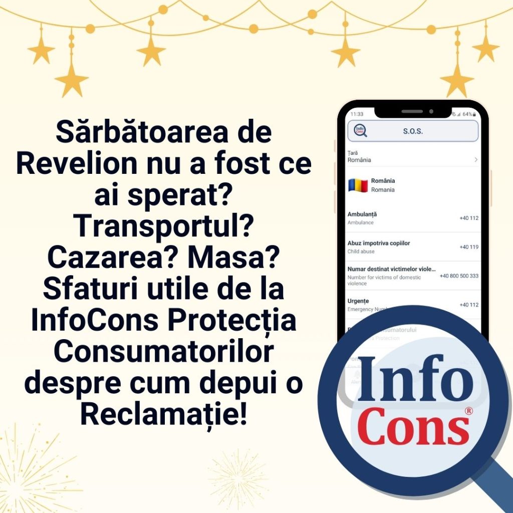 Sărbătoarea de Revelion nu a fost ce ai sperat ? Transportul ? Cazarea ? Masa ? Sfaturi utile de la InfoCons Protecția Consumatorilor despre cum depui o Reclamație !