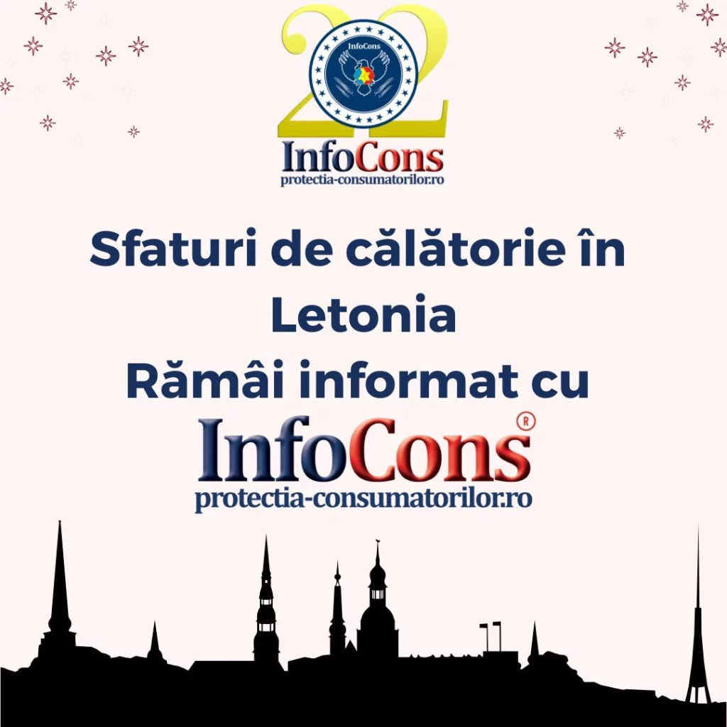 Sfaturi de călătorie în Letonia – Rămâi informat cu InfoCons Protecția Consumatorilor