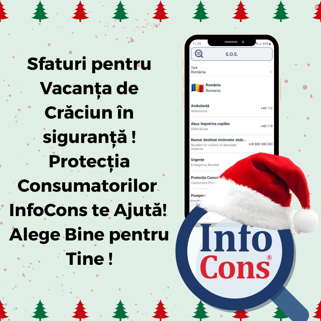 Sfaturi pentru Vacanța de Crăciun în siguranță ! Protecția Consumatorilor InfoCons te Ajută ! Alege Bine pentru Tine !
