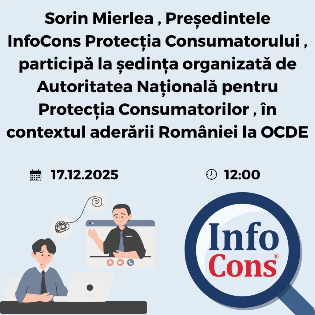 Sorin Mierlea , Președintele InfoCons Protecția Consumatorului , participă la ședința organizată de Autoritatea Națională pentru Protecția Consumatorilor , în contextul aderării României la OCDE