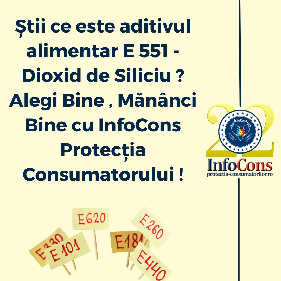 Știi ce este aditivul alimentar E 551 - Dioxid de Siliciu ? Alegi Bine , Mănânci Bine cu InfoCons Protecția Consumatorului !