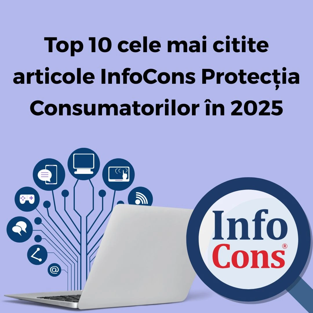 Top 10 cele mai citite articole InfoCons Protecția Consumatorilor în 2025
