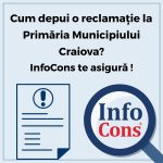 Cum depui reclamație la Primăria Municipiului Craiova ? InfoCons Protecția Consumatorilor te asigură !