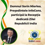 Domnul Sorin Mierlea , Președintele InfoCons Protecția Consumatorilor , participă la Recepția dedicată Zilei Republicii India