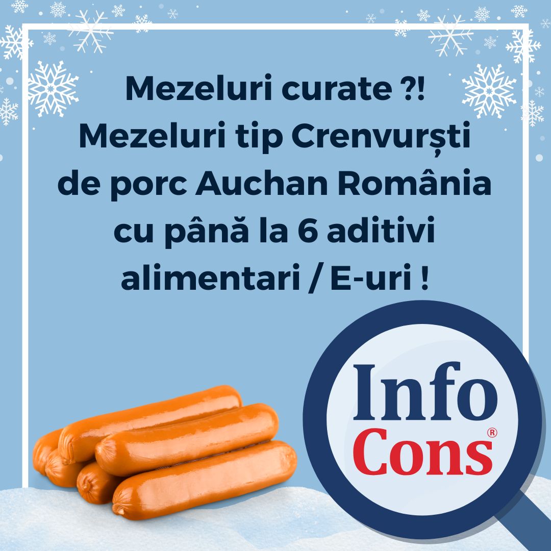 Mezeluri curate ?! Mezeluri tip Crenvurști de porc Auchan Rom&acirc;nia cu p&acirc;nă la 6 aditivi alimentari / E-uri !