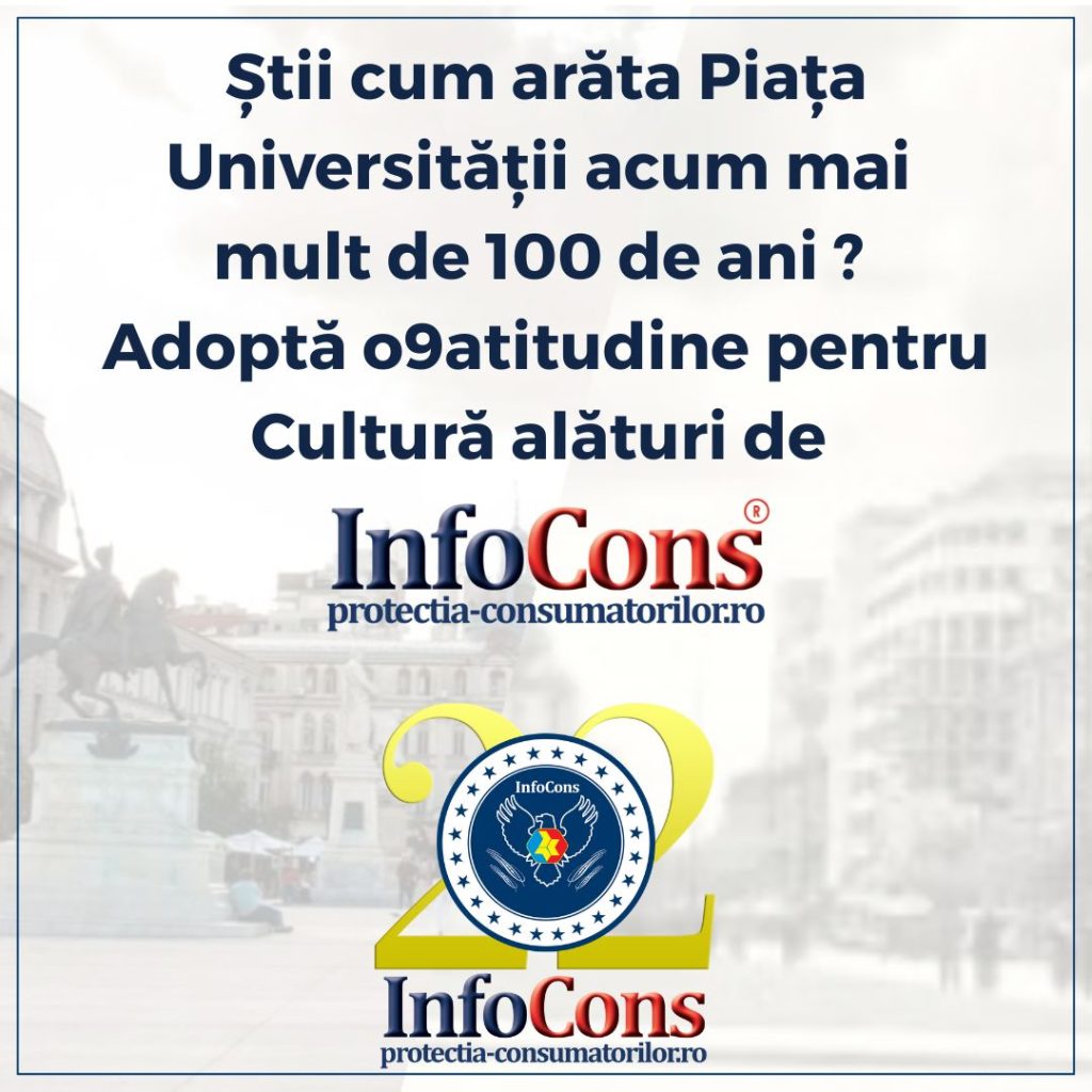 Știi cum arăta Piața Universității acum mai mult de 100 de ani ? Adoptă o9atitudine pentru Cultură alături de InfoCons Protecția Consumatorilor !