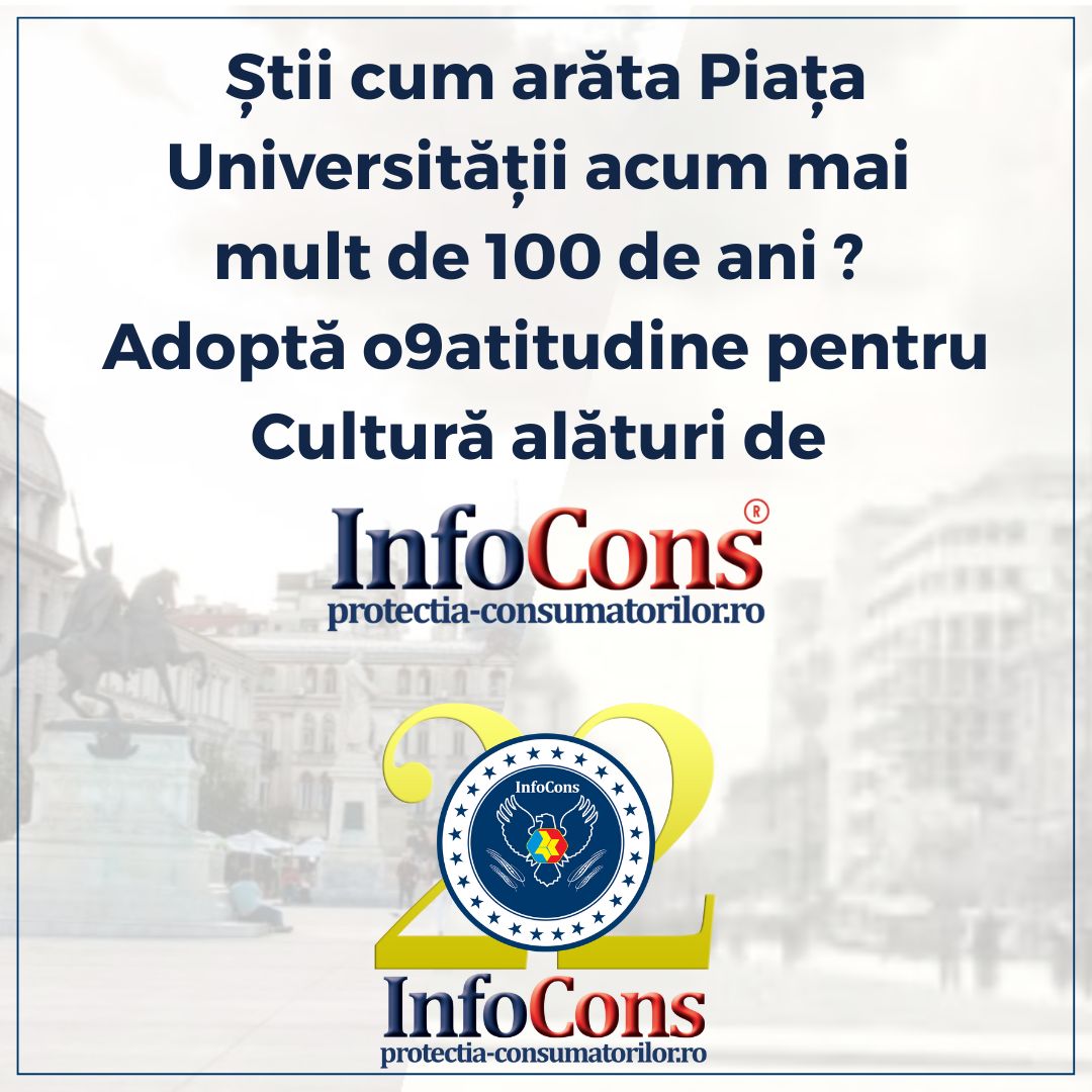 Știi cum arăta Piața Universității acum mai mult de 100 de ani ? Adoptă o9atitudine pentru Cultură alături de InfoCons Protecția Consumatorilor !
