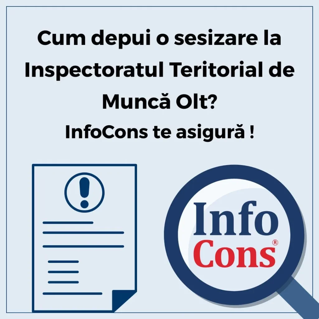 Cum depui o sesizare la Inspectoratul Teritorial de Muncă Olt - ITM Olt ? InfoCons Protecția Consumatorilor te asigură !