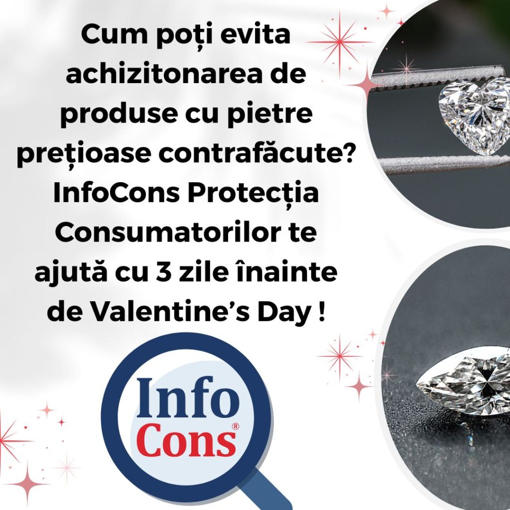 Cum poți evita achizitonarea de produse cu pietre prețioase contrafăcute ? InfoCons Protecția Consumatorilor te ajută cu 3 zile înainte de Valentine’s Day !