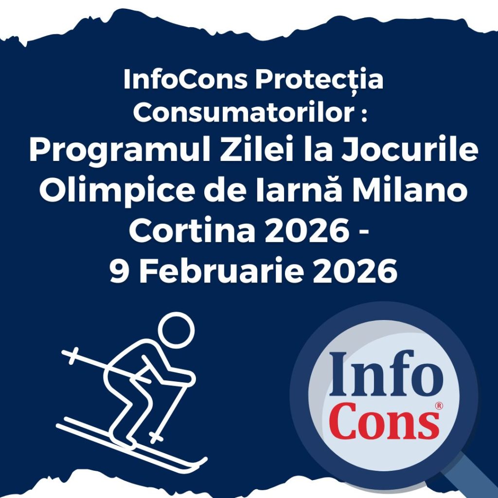 InfoCons Protecția Consumatorilor : Programul Zilei la Jocurile Olimpice de Iarnă Milano Cortina 2026 - 9 Februarie 2026