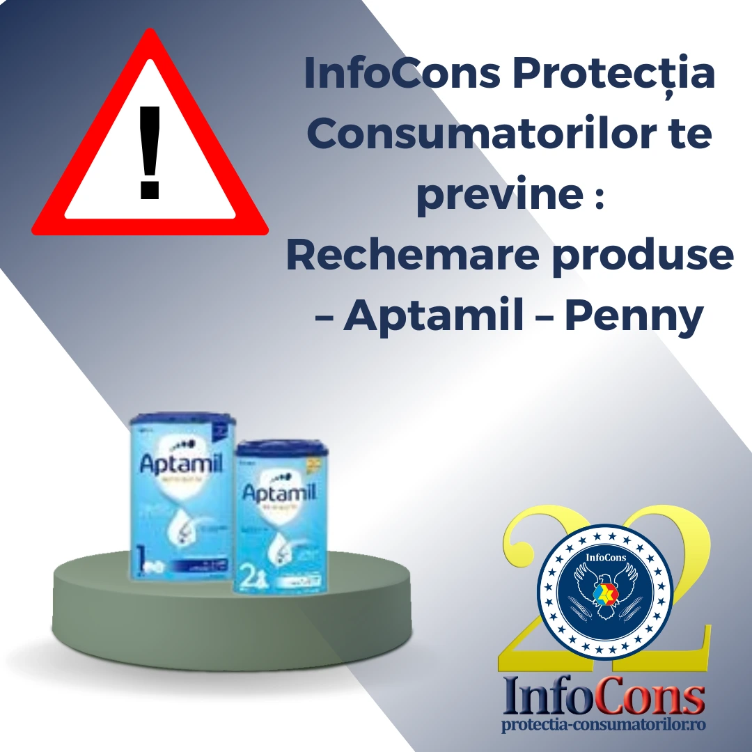 InfoCons Protecția Consumatorilor te previne : Rechemare produse &ndash; Aptamil &ndash; Penny