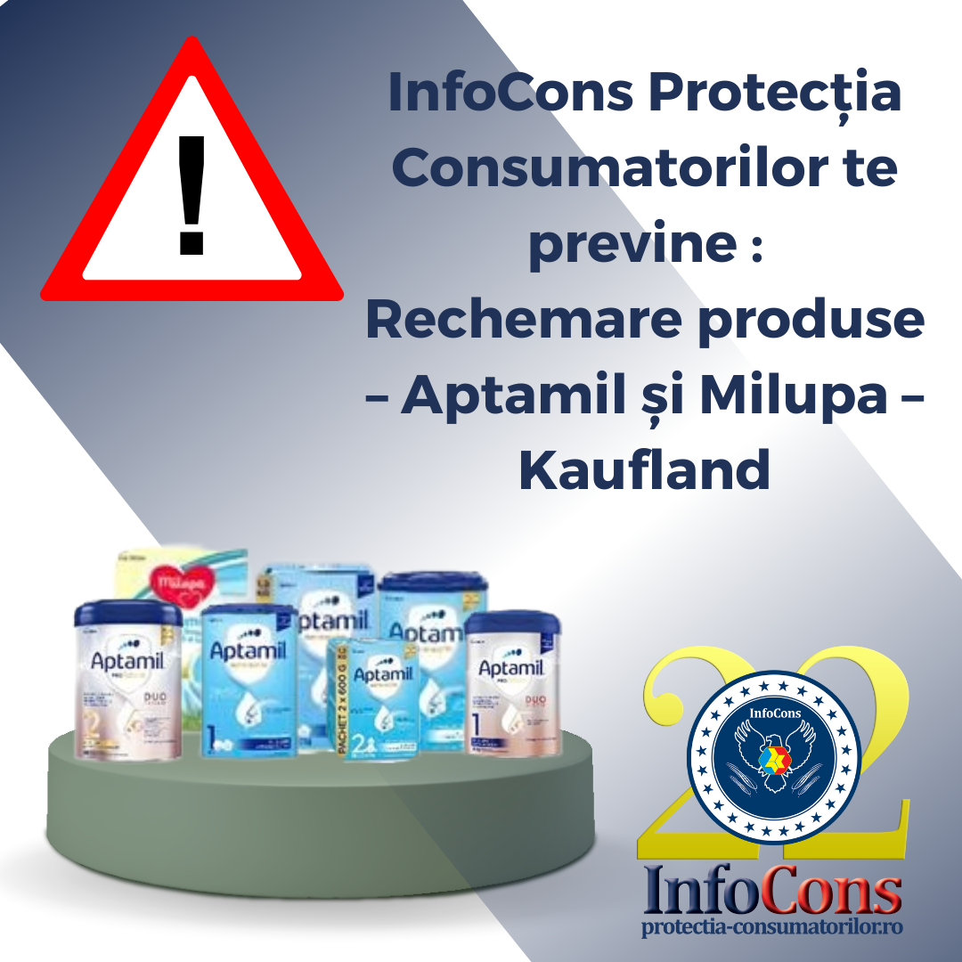 InfoCons Protecția Consumatorilor te previne : Rechemare produse &ndash; Aptamil și Milupa &ndash; Kaufland
